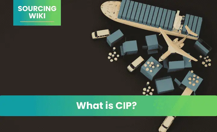 CIP (Carriage and Insurance Paid To) 