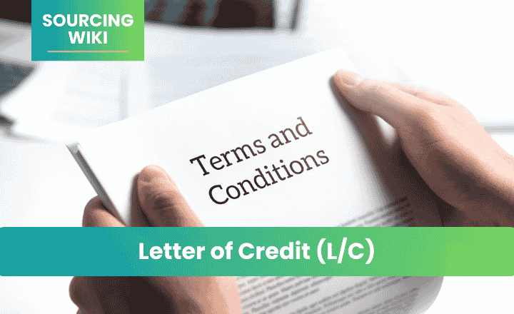 Letter of Credit (L/C)
