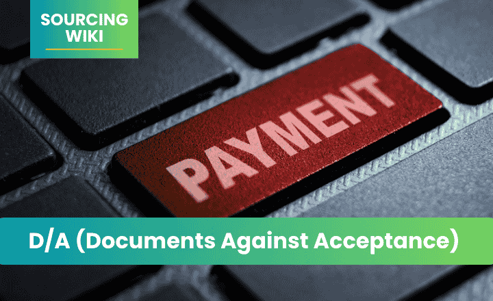 D/A (Documents Against Acceptance)