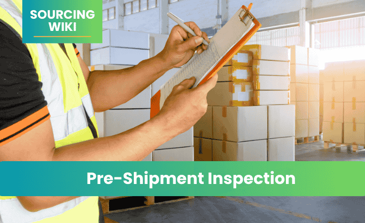 Pre-Shipment Inspection (PSI)