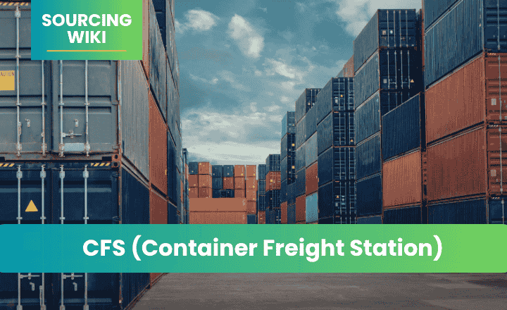 CFS (Container Freight Station) 