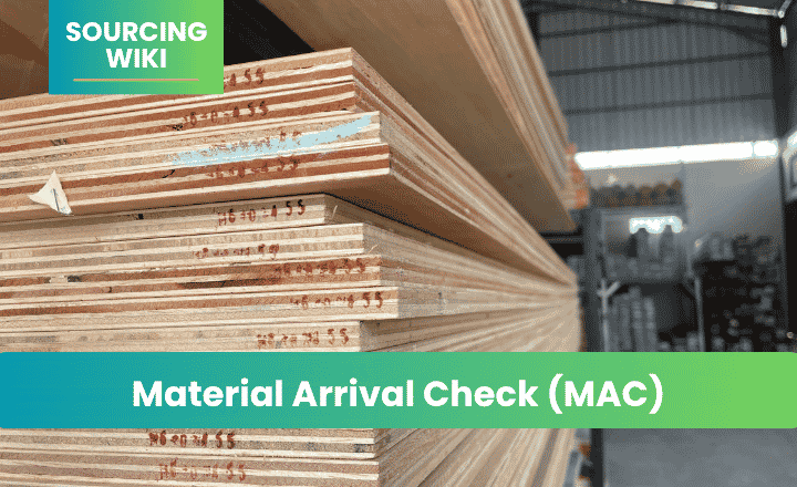 Material Arrival Check (MAC)