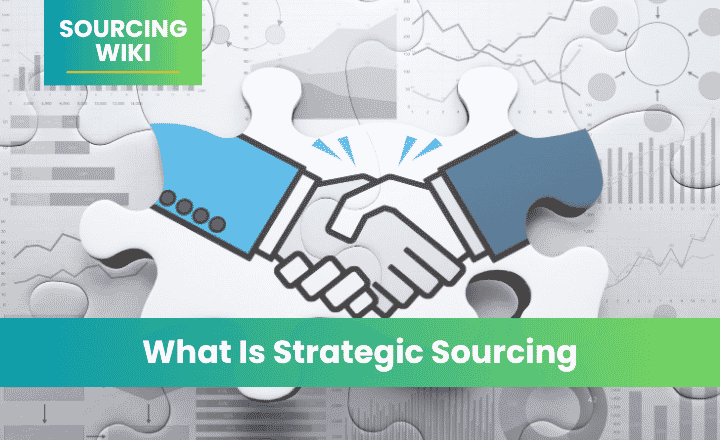 What Is Strategic Sourcing