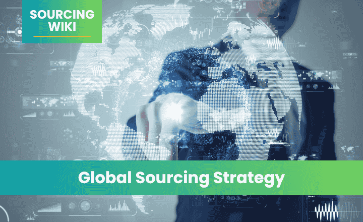 Global Sourcing Strategy