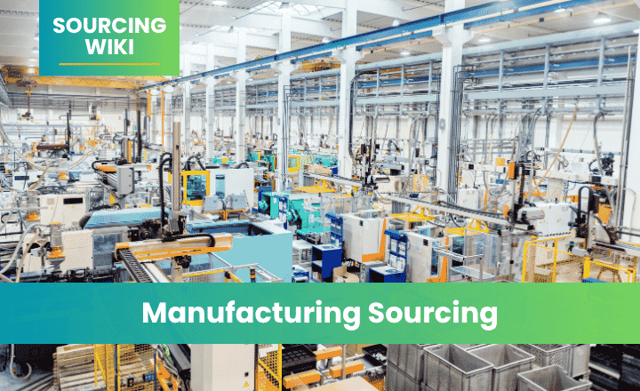 Manufacturing Sourcing