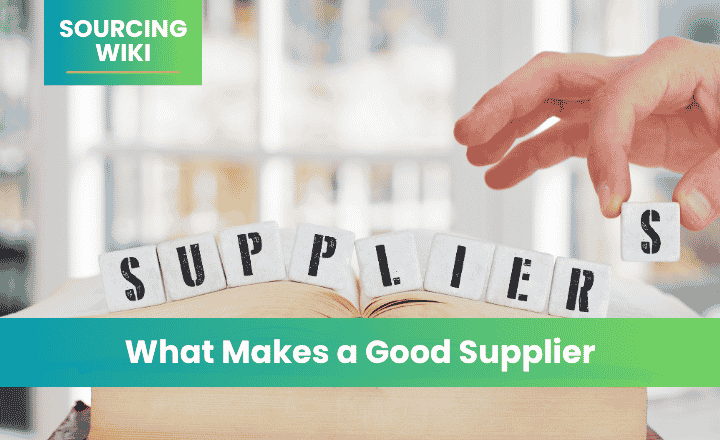 What Makes a Good Supplier