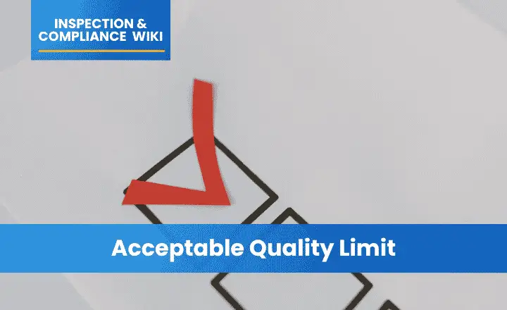 Acceptable Quality Limit (AQL)