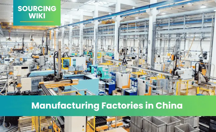 Manufacturing Factories in China