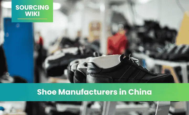 Shoe Manufacturers in China