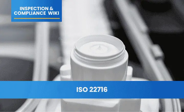 ISO 22716: Cosmetics Good Manufacturing Practices